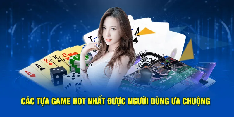 Các game sòng bài 79King được yêu thích nhất