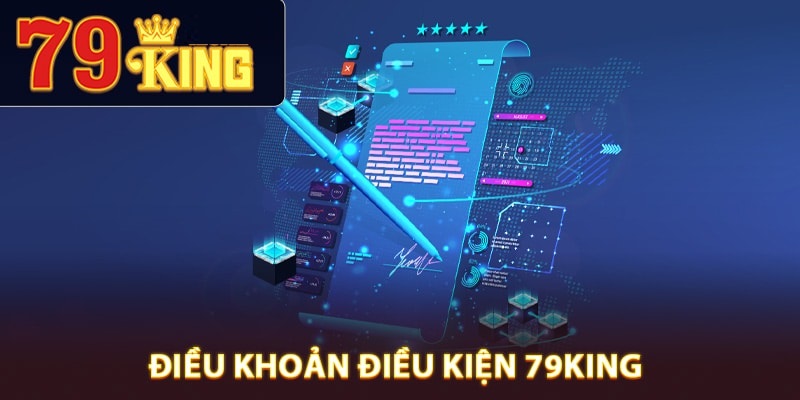 Điều khoản điều kiện 79King