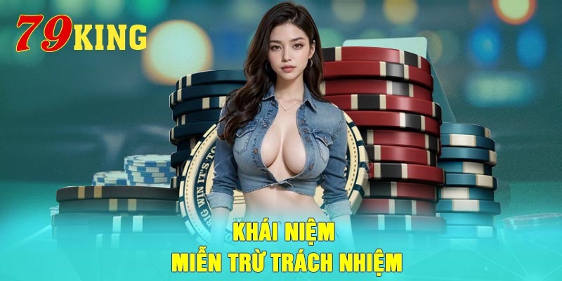 Chính sách Miễn trừ trách nhiệm 79King